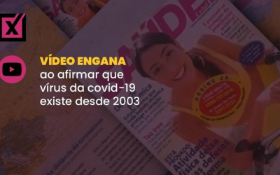 Vídeo engana ao afirmar que vírus da covid-19 existe desde 2003