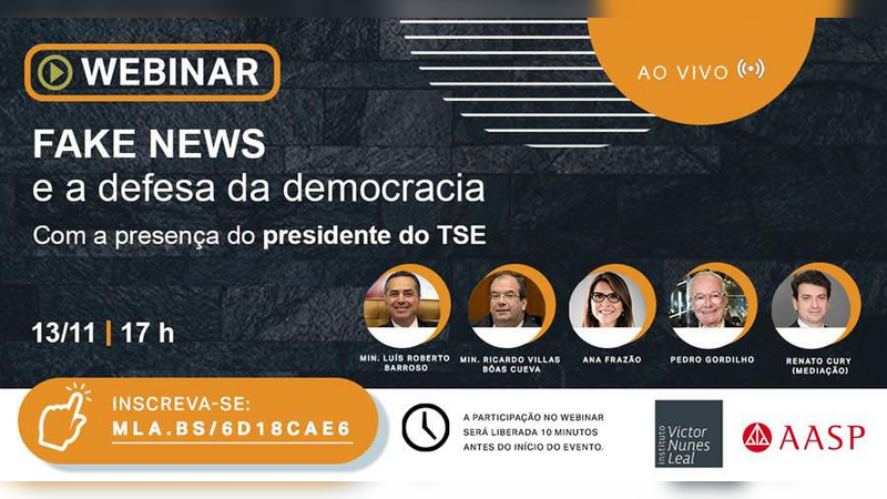 Webinar “Fake news e a defesa da democracia” com o ministro Luís Roberto Barroso, presidente do TSE